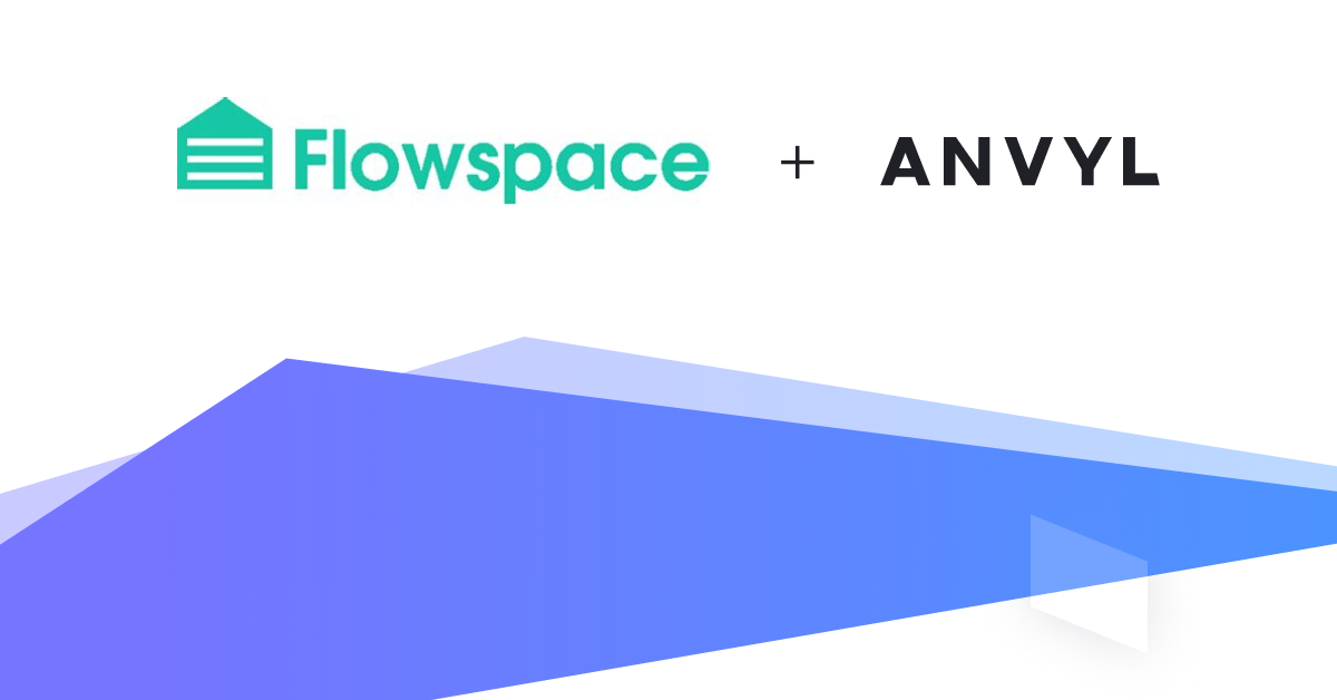 Flowspace + Anvyl